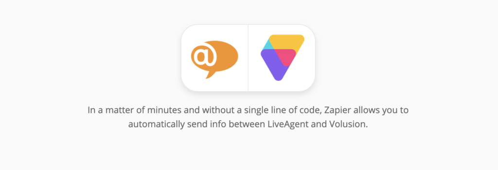 Ενσωμάτωση LiveAgent and Volusion στο Zapier